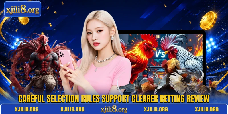 Careful selection rules support clearer betting review Careful selection rules support clearer betting review