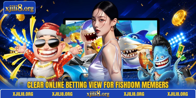 Clear online betting view for Fishdom members Clear online betting view for Fishdom members