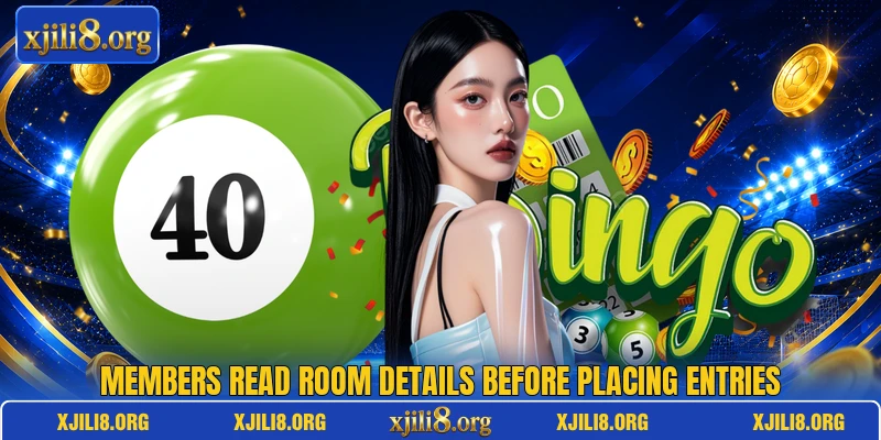 Members read room details before placing entries Members read room details before placing entries